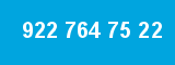 922 764 75 22